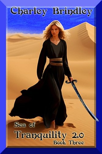 The Sea of Tranquility 2.0 Book Three: The Sand Vipers