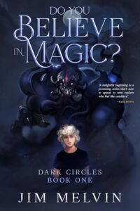 Do You Believe in Magic? (Dark Circles Trilogy Book 1)