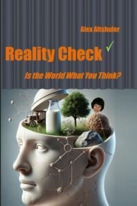 Reality Check: Is the World What You Think?