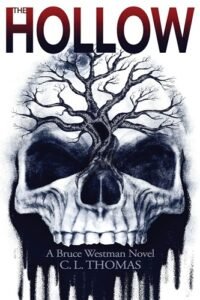 The Hollow: A Bruce Westman Novel