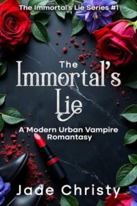 The Immortal's Lie: A Modern Urban Vampire Romantasy