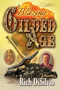 A Blazing Gilded Age