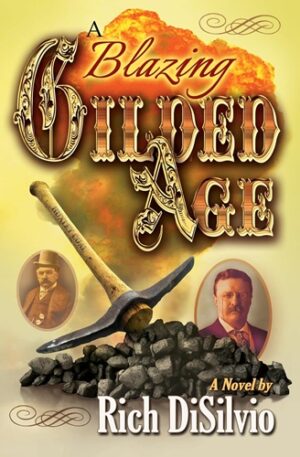 A Blazing Gilded Age