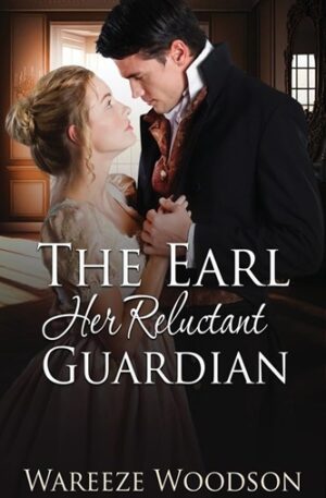 The Earl, Her Reluctant Guardian
