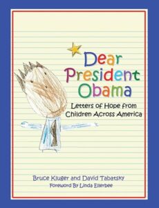 Dear President Obama: Letters of Hope from Children Across America