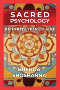 Sacred Psychology: An Invitation to Live